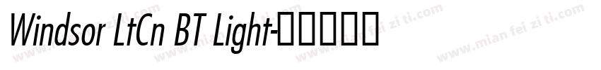 Windsor LtCn BT Light字体转换